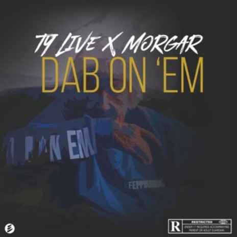 Dab On 'Em ft. Morgar | Boomplay Music