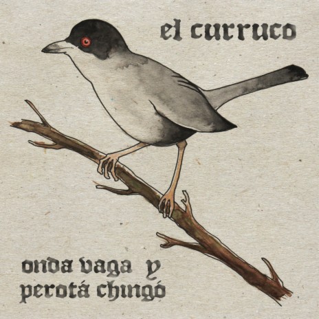 El Curruco ft. Perotá Chingó