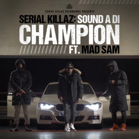 Sound a Di Champion ft. Mad Sam | Boomplay Music