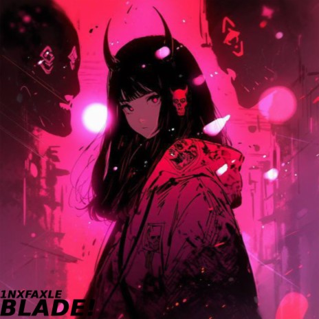 Blade! | Boomplay Music