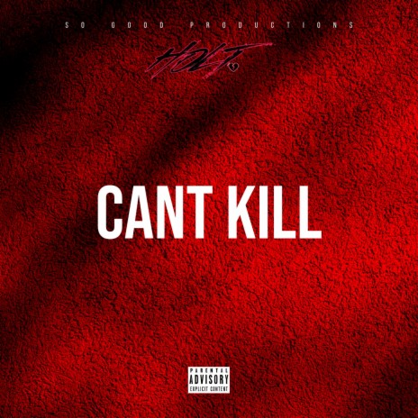 Can't Kill | Boomplay Music