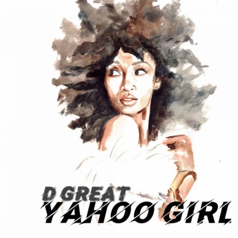Yahoo Girl | Boomplay Music