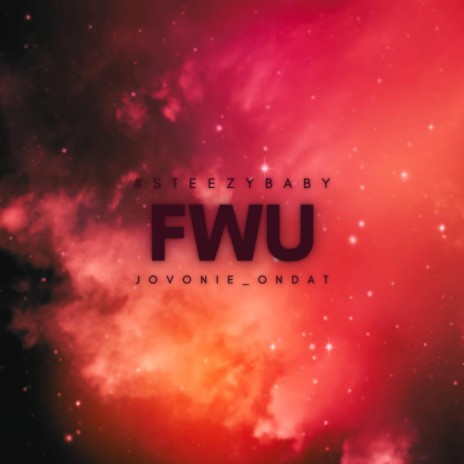 FWU ft. jovonie_ondat | Boomplay Music