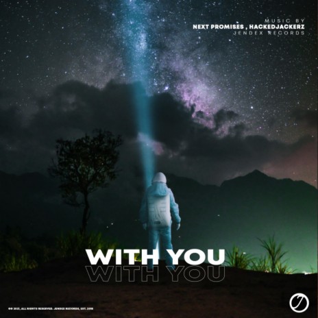 With You (Extended Mix) ft. hackeDJackerz | Boomplay Music