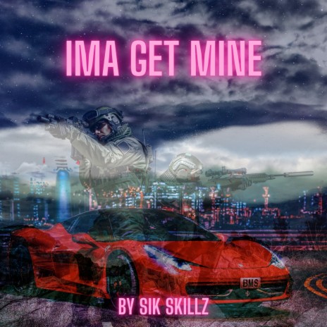 Ima Get Mine | Boomplay Music