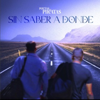 SIN SABER A DONDE (PROD.LUPITA'S FRIENDS)