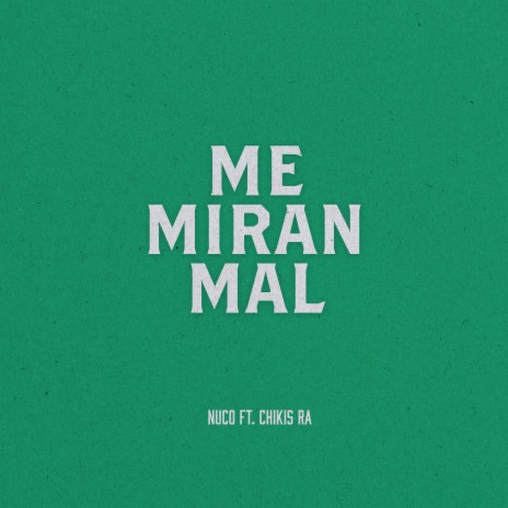 Me Miran Mal ft. chikis ra | Boomplay Music