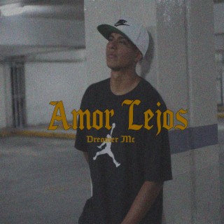 Amor Lejos lyrics | Boomplay Music