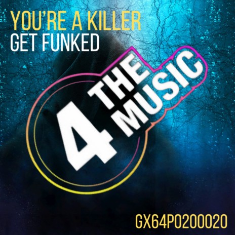 You're A Killer | Boomplay Music