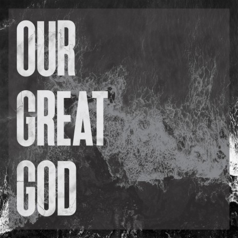 Our Great God