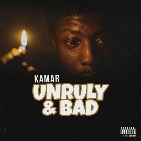 Unruly & Bad | Boomplay Music