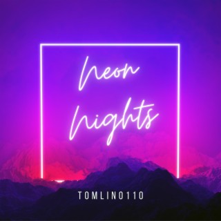 Neon Nights lyrics | Boomplay Music