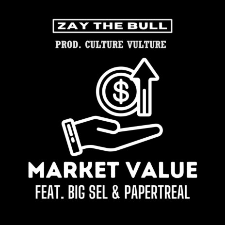 Market Value ft. Big Sel & Papertreal