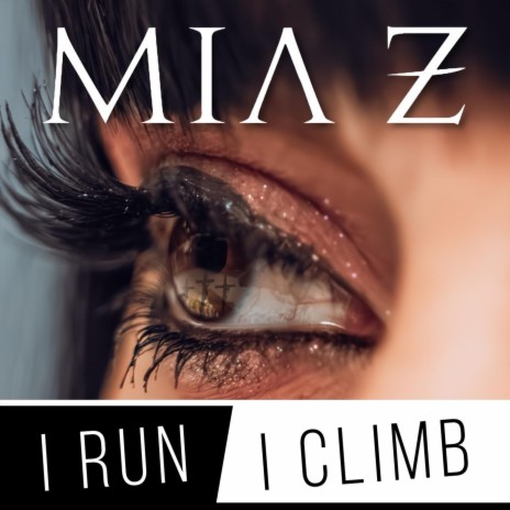 I Run I Climb | Boomplay Music