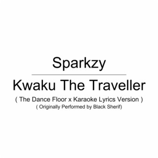 Kwaku The Traveller (Dance Floor) (Instrumental)
