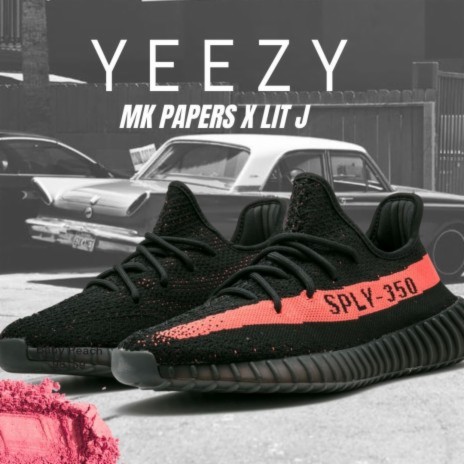 Yeezy ft. Lit J | Boomplay Music