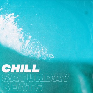 Chill Saturday Beats