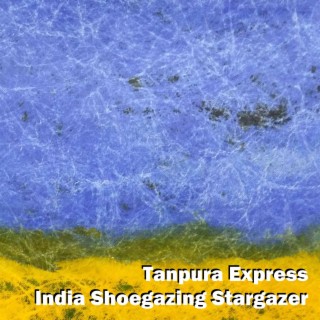 India Shoegazing Stargazer