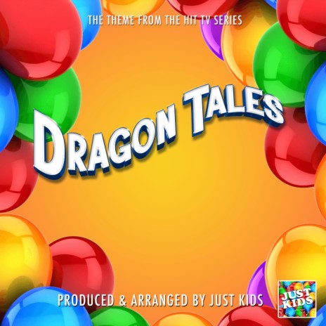 Dragon Tales Main Theme (From Dragon Tales)