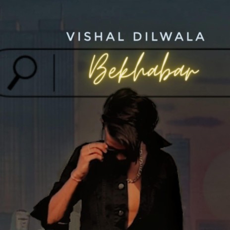 Bekhabar (vishal dilwala) | Boomplay Music