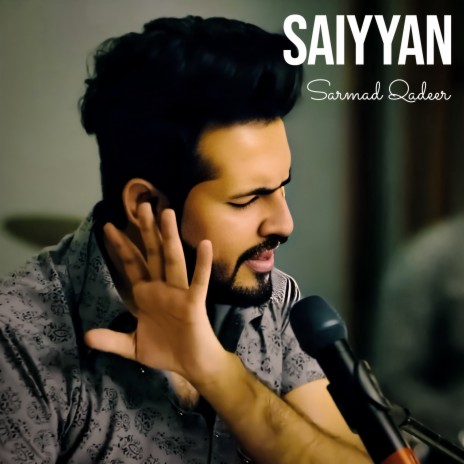 Saiyyan | Boomplay Music