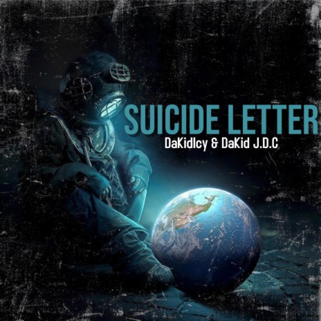 Suicide Letter ft. DaKid J.D.C | Boomplay Music