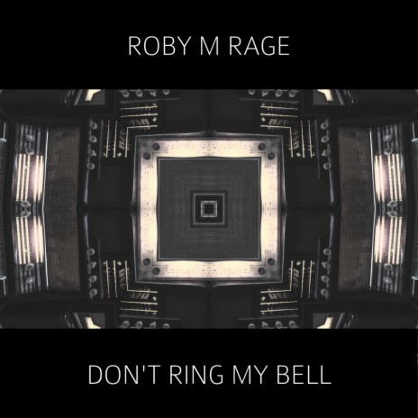 Don't Ring My Bell (Original Mix)
