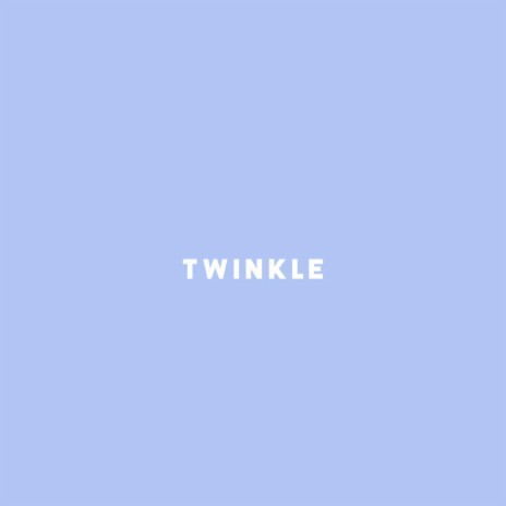 twinkle. | Boomplay Music