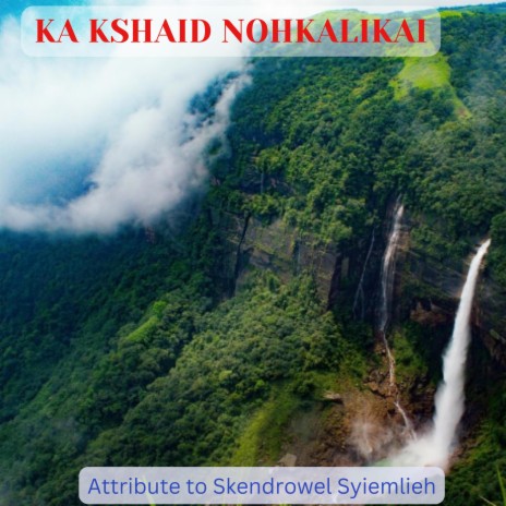 KA KSHAID NOHKALIKAI