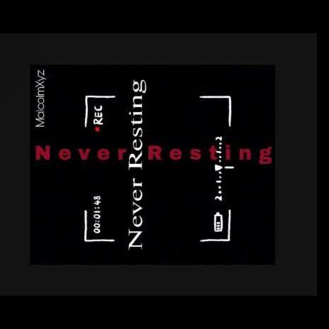 Never Resting | Boomplay Music