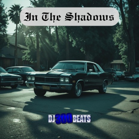 In The Shadows | Boomplay Music