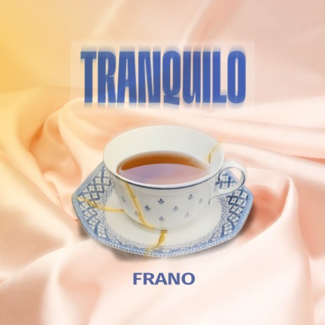 Tranquilo | Boomplay Music