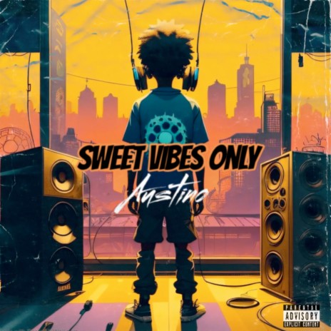 Sweet Vibes Only | Boomplay Music