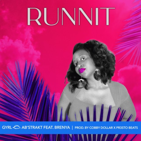 Runnit (feat. Brenya)