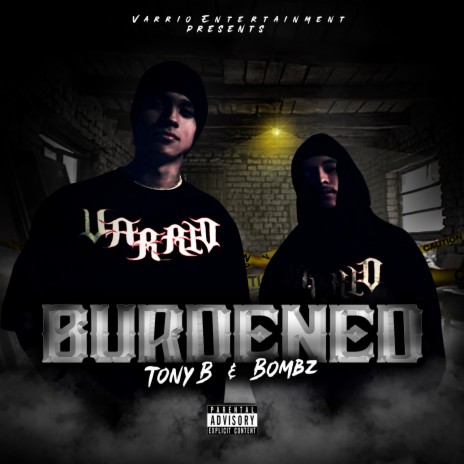 Burdened ft. Bombz | Boomplay Music