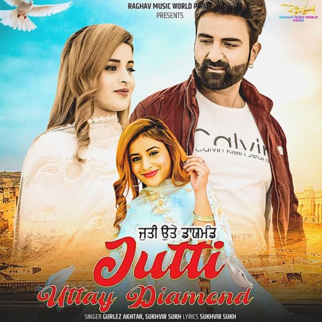 Jutti Uttay Diamond ft. Sukhvir Sukh | Boomplay Music