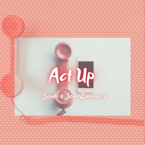 Act Up ft. Jan Zimmer | Boomplay Music