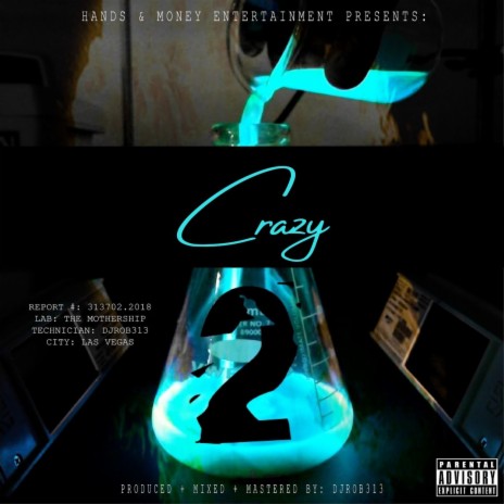 Crazy ft. D-Nutty, Yomanz Bert & Player Chris