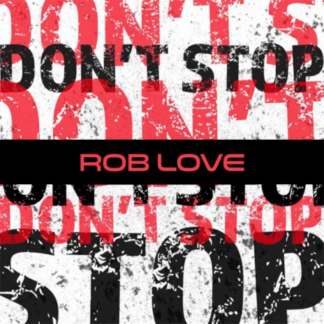 Don't Stop (Original Mix) | Boomplay Music