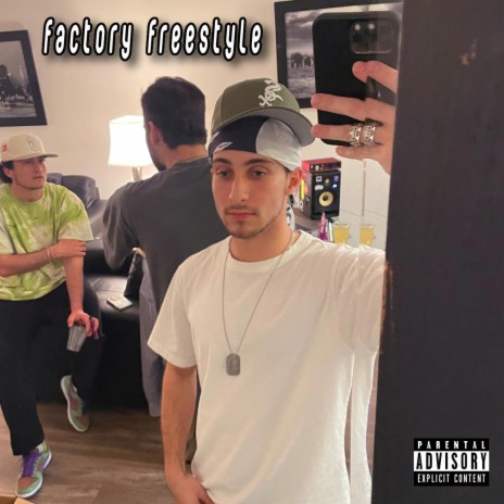 factory freestyle | Boomplay Music