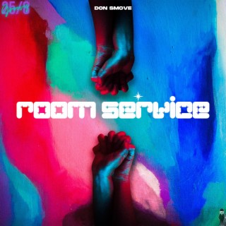 Room Service lyrics | Boomplay Music
