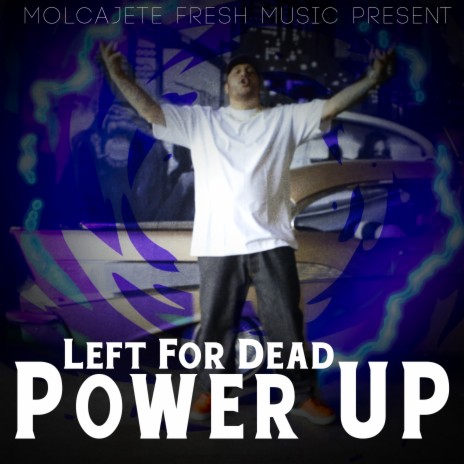 Left for Dead Power Up | Boomplay Music