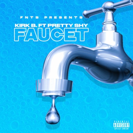 Faucet ft. Pretty Shy | Boomplay Music