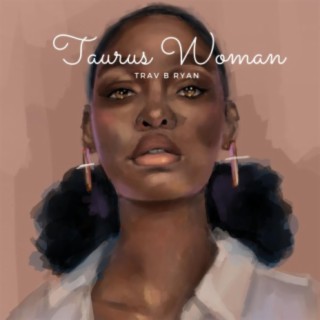 Taurus Woman lyrics | Boomplay Music