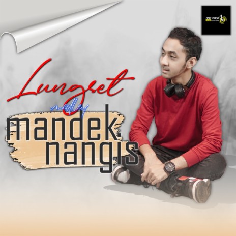 Lungset / Mandek Nangis | Boomplay Music