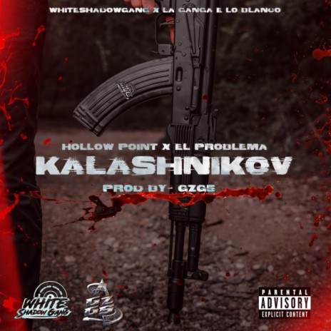 KALASHNIKOV ft. Mikey el problema | Boomplay Music