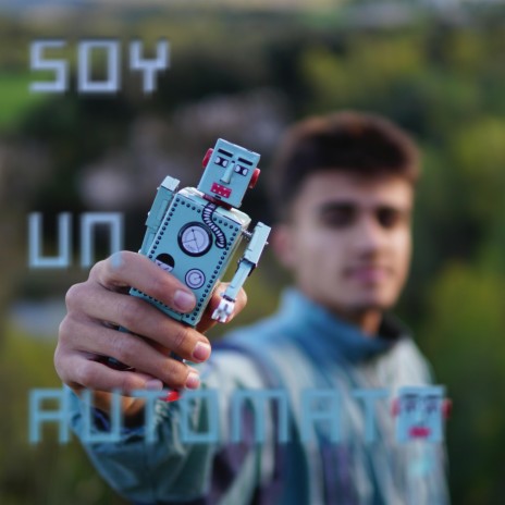 Soy un autómata | Boomplay Music