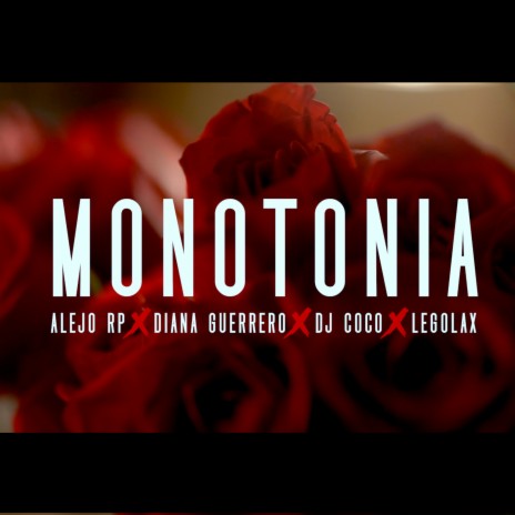 Monotonia ft. diana guerrero cantante & Diana Guerrero | Boomplay Music