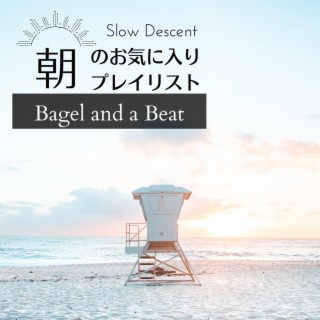 朝のお気に入りプレイリスト - Bagel and a Beat