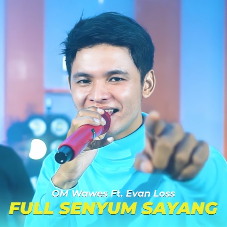 Full Senyum Sayang ft. Evan Loss | Boomplay Music